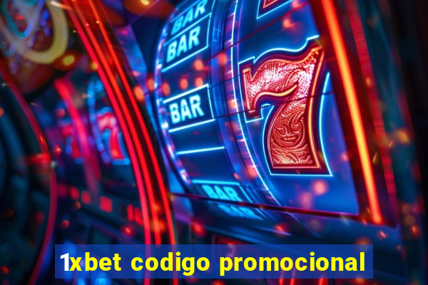 1xbet codigo promocional